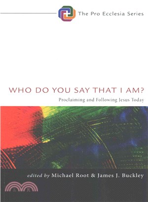 Who Do You Say That I Am? ― Proclaiming and Following Jesus Today