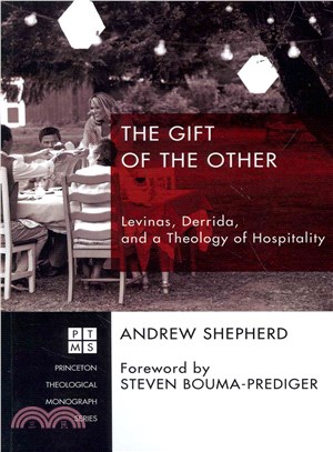 The Gift of the Other ― Levinas, Derrida, and a Theology of Hospitality