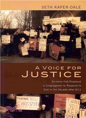 A Voice for Justice ― Sermons That Prepared a Congregation to Respond to God in the Decade After 9/11