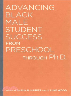 Advancing Black Male Student Success from Preschool Through Ph.D.