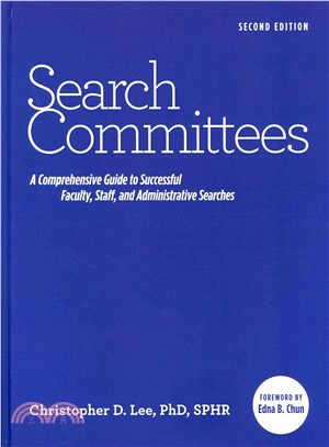 Search Committees ― A Comprehensive Guide to Successful Faculty, Staff, and Administrative Searches