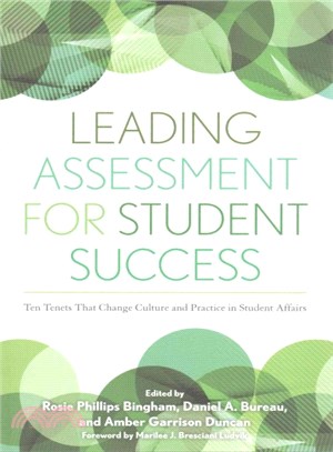 Leading Assessment for Student Success ─ Ten Tenets That Change Culture and Practice in Student Affairs