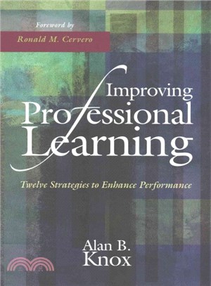 Improving Professional Learning ─ Twelve Strategies to Enhance Performance