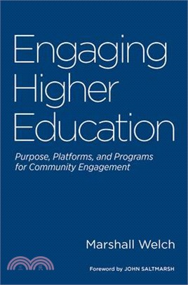 Engaging Higher Education ― Purpose, Platforms, and Programs for Community Engagement