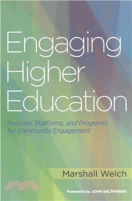 Engaging Higher Education ─ Purpose, Platforms, and Programs for Community Engagement