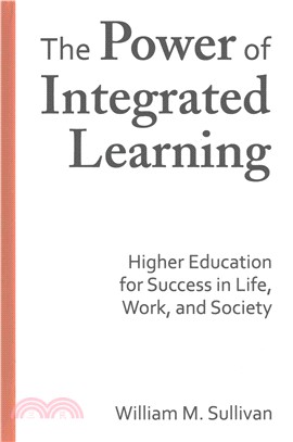 The Power of Integrated Learning ─ Higher Education for Success in Life, Work, and Society