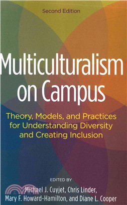 Multiculturalism on Campus ─ Theory, Models, and Practices for Understanding Diversity and Creating Inclusion