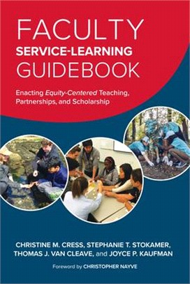 Faculty Service-Learning Guidebook: Enacting Equity-Centered Teaching, Partnerships, and Scholarship