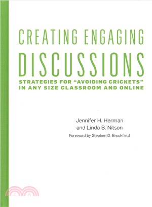 Creating Engaging Discussions ― Strategies for Avoiding Crickets in Any Size Classroom and Online