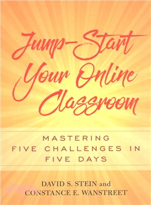 Jump-Start Your Online Classroom ─ Mastering Five Challenges in Five Days