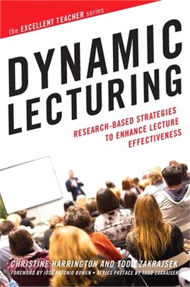 Dynamic Lecturing ─ Research-Based Strategies to Enhance Lecture Effectiveness