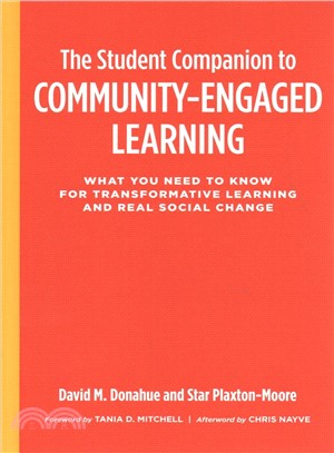 The Student Companion to Community Engaged Learning ― What You Need to Know for Transformative Learning and Real Social Change