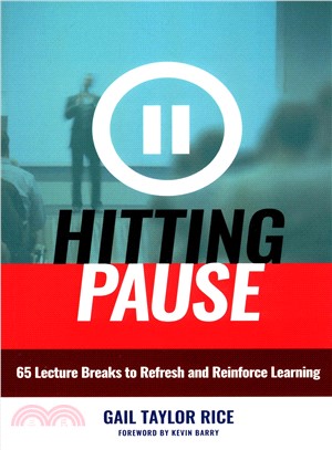 Hitting Pause ─ 65 Lecture Breaks to Refresh and Reinforce Learning