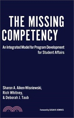 The Missing Competency ― An Integrated Model for Program Development for Student Affairs