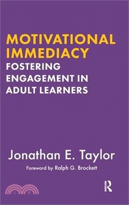 Motivational Immediacy: Fostering Engagement in Adult Learners