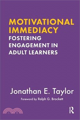 Motivational Immediacy: Fostering Engagement in Adult Learners