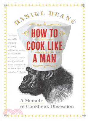 How to Cook Like a Man ― A Memoir of Cookbook Obsession