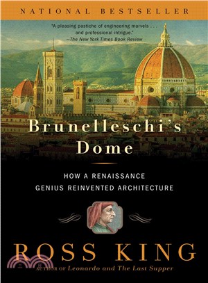 Brunelleschi's Dome ─ How a Renaissance Genius Reinvented Architecture