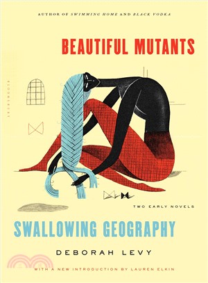 Beautiful Mutants and Swallowing Geography ― Two Early Novels