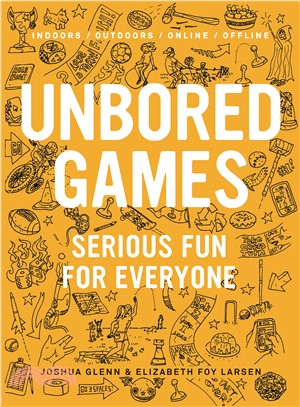 Unbored games : serious fun for everyone