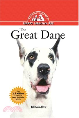 The Great Dane ― An Owner's Guide to a Happy Healthy Pet