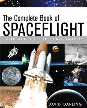 The Complete Book of Spaceflight ― From Apollo 1 to Zero Gravity