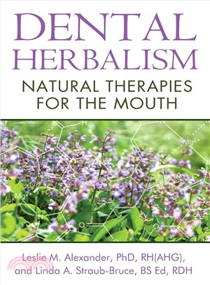 Dental Herbalism ─ Natural Therapies for the Mouth