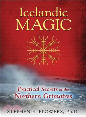 Icelandic Magic ― The Mystery and Power of the Galdrab??Grimoire