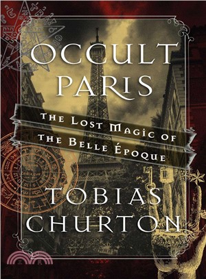 Occult Paris ─ The Lost Magic of the Belle 夗oque