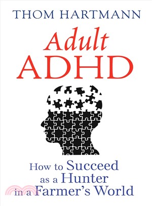 Adult ADHD ― How to Succeed As a Hunter in a Farmer??World