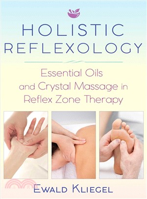 Holistic Reflexology ― Essential Oils and Crystal Massage in Reflex Zone Therapy