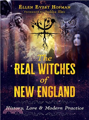 The Real Witches of New England ― History, Lore, and Modern Practice