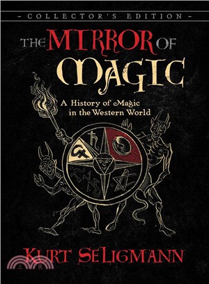 The Mirror of Magic ― A History of Magic in the Western World