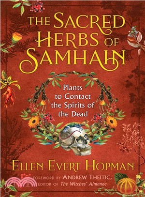 Sacred Herbs of Samhain ― Plants to Contact the Spirits of the Dead