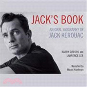Jack's Book—An Oral Biography of Jack Kerouac