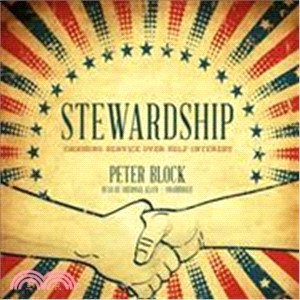 Stewardship ─ Choosing Service over Self-Interest 