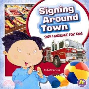 Signing Around Town ─ Sign Language for Kids