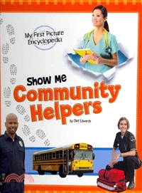 Show Me Community Helpers ─ My First Picture Encyclopedia