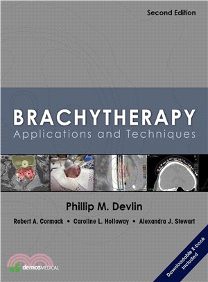 Brachytherapy ─ Applications and Techniques