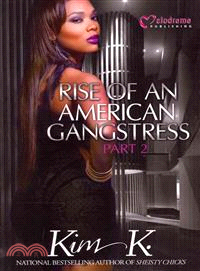 Rise of an American Gangstress 2