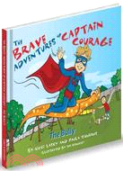 The Brave Adventures of Captain Courage—The Bully