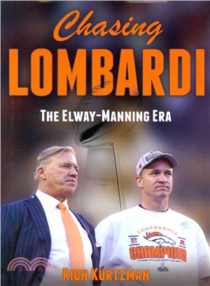 Chasing Lombardi ― The Elway Manning Era