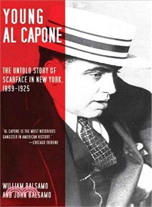 Young Al Capone ─ The Untold Story of Scarface in New York, 1899-1925