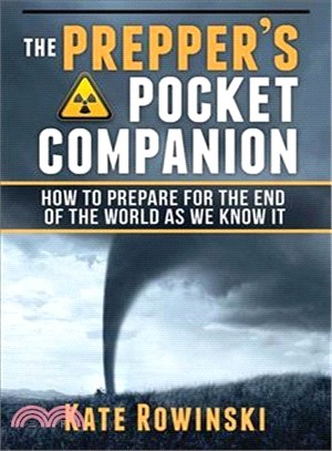 The Prepper's Pocket Companion ─ How to Prepare for the End of the World As We Know It