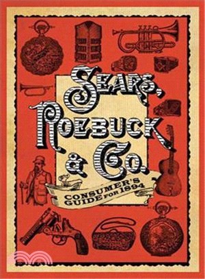 Sears, Roebuck & Co. Consumer's Guide for 1894