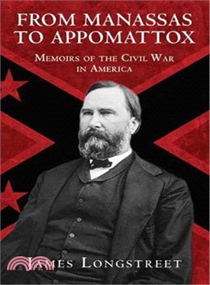 From Manassas to Appomattox ─ Memoirs of the Civil War in America