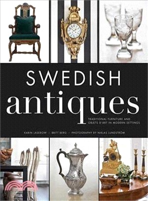 Swedish Antiques ─ Traditional Furniture and Objets D'art in Modern Settings