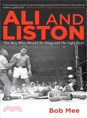 Ali and Liston ― The Boy Who Would Be King and the Ugly Bear