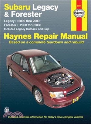 Haynes Subaru Legacy and Forester Automotive Repair Manual ─ Subaru Legacy 2000 Through 2009 - Forester 2000 Through 2008 - Includes Legacy Outback and Baja models: Does not include information specif