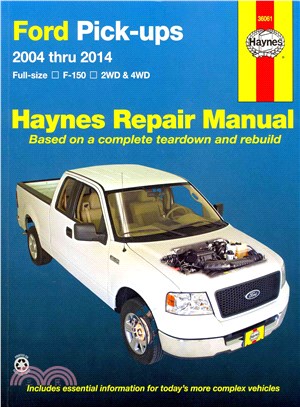 Haynes Ford Pick-Ups 2004 Thru 2014 Repair Manual ─ Full-Size F-150 2WD & 4WD